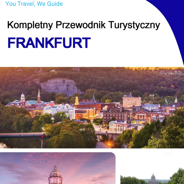The complete travel guide for Frankfort