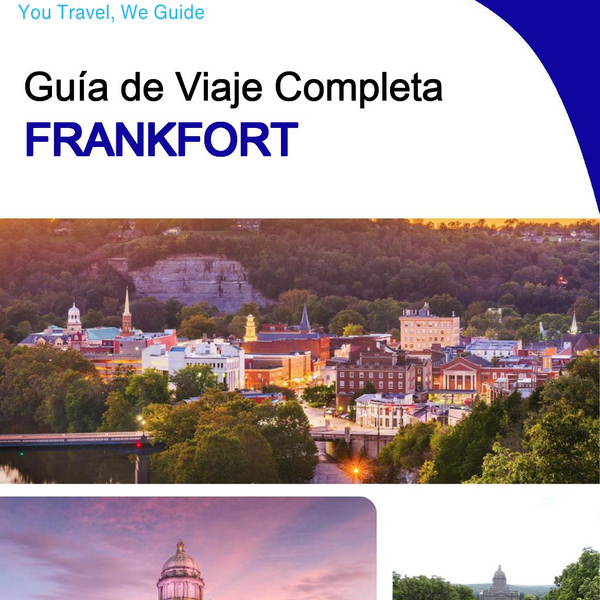 The complete travel guide for Frankfort