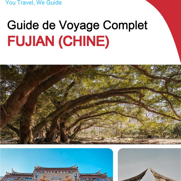 The complete travel guide for Fujian (福建)