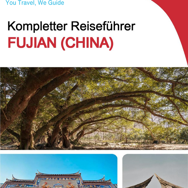 The complete travel guide for Fujian (福建)