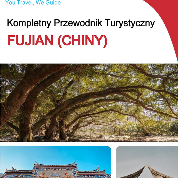 The complete travel guide for Fujian (福建)