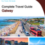The complete travel guide for Galway