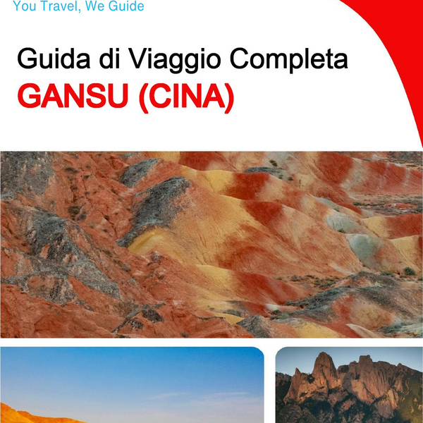 The complete travel guide for Gansu (China)