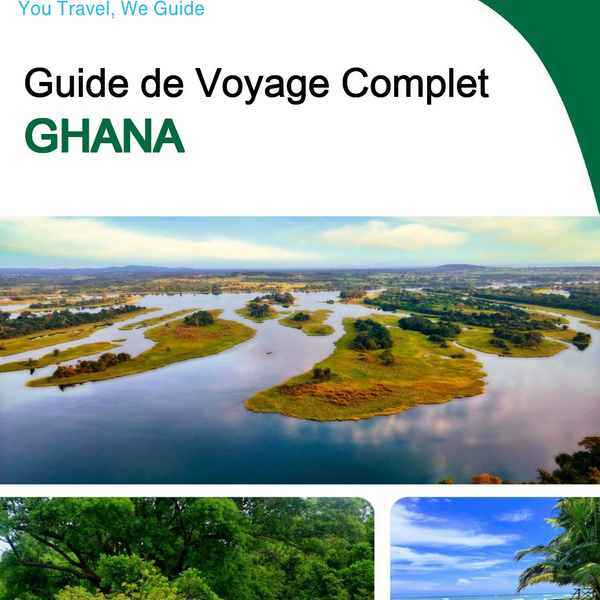 The complete travel guide for Ghana