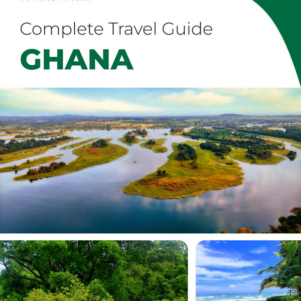 The complete travel guide for Ghana