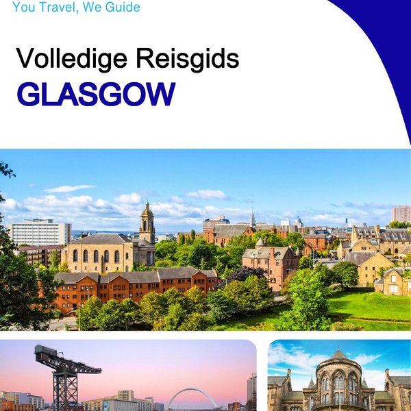 The complete travel guide for Glasgow