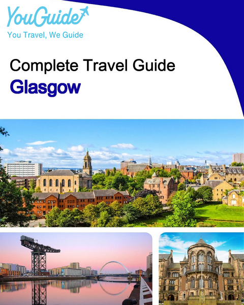 The complete travel guide for Glasgow
