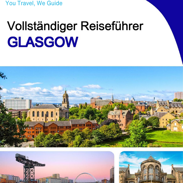 The complete travel guide for Glasgow