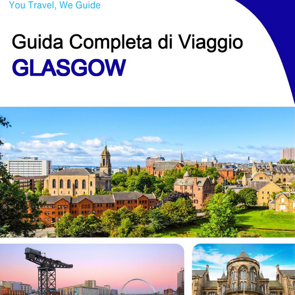 The complete travel guide for Glasgow