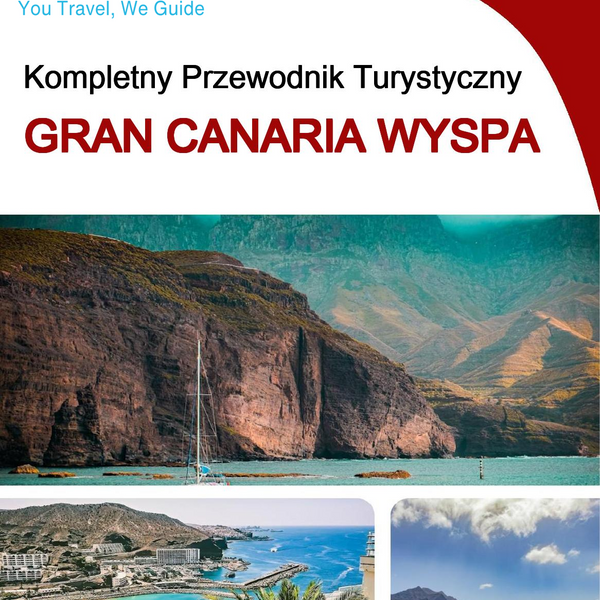 The complete travel guide for Gran Canaria (island)