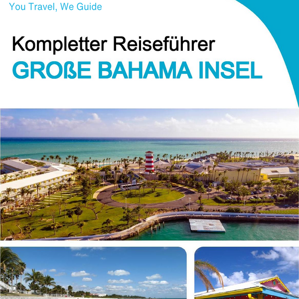 The complete travel guide for Grand Bahama (island)