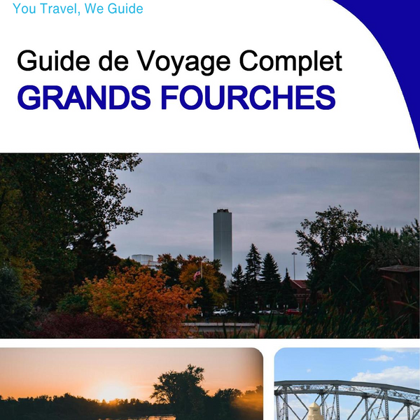 The complete travel guide for Grand Forks