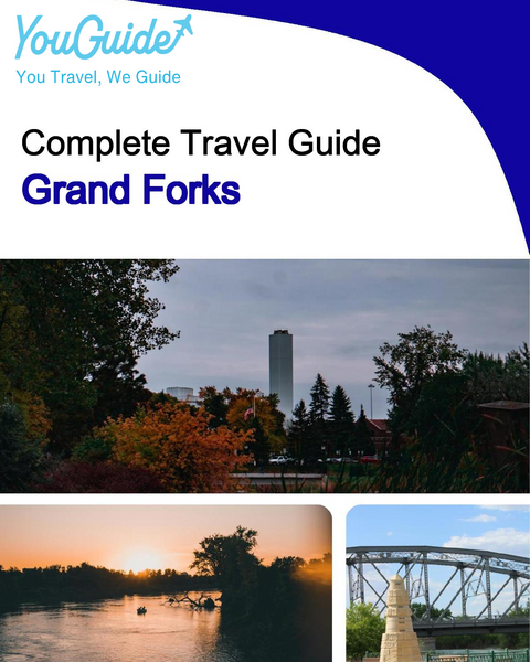 The complete travel guide for Grand Forks