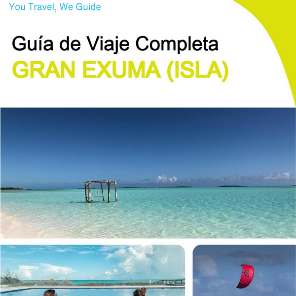 The complete travel guide for Great Exuma (island)