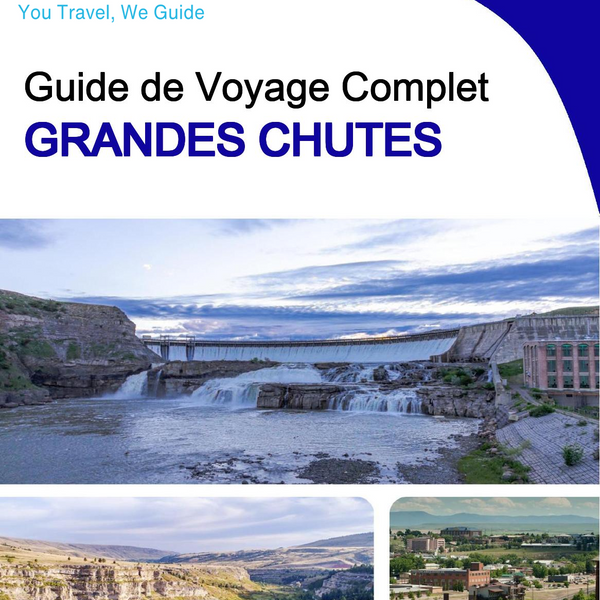 The complete travel guide for Great Falls
