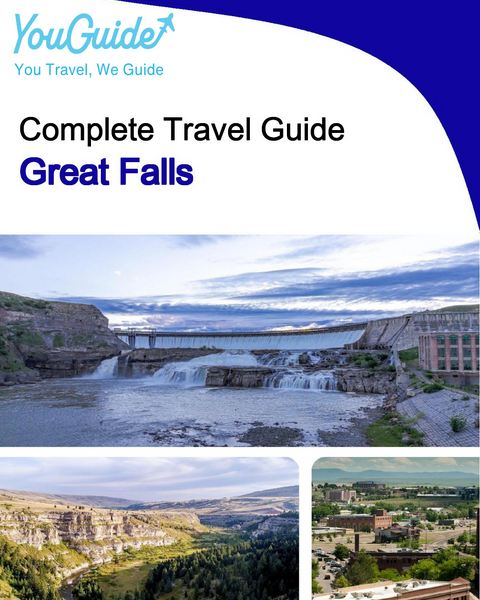 The complete travel guide for Great Falls