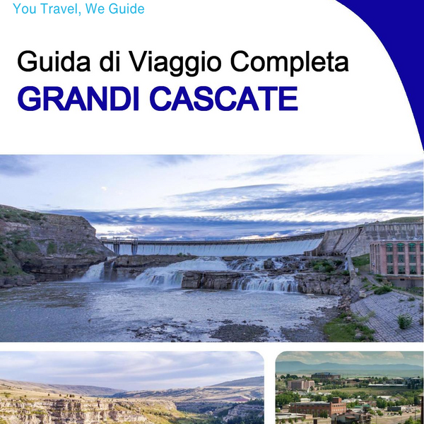 The complete travel guide for Great Falls