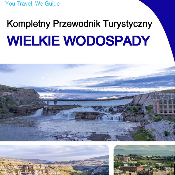 The complete travel guide for Great Falls