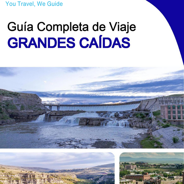 The complete travel guide for Great Falls