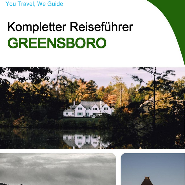 The complete travel guide for Greensboro
