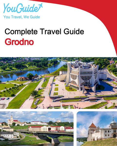 The complete travel guide for Grodno