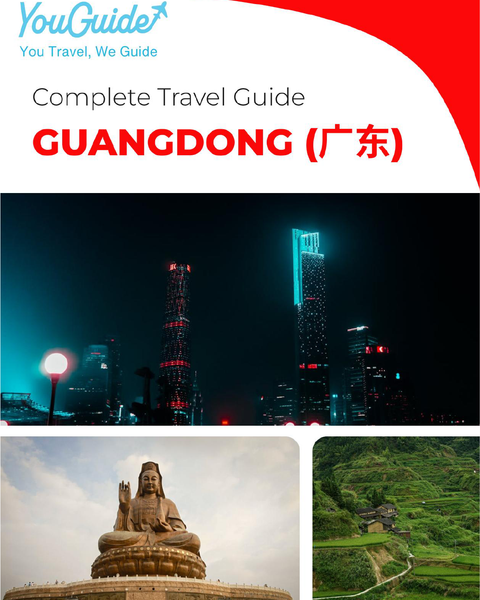 The complete travel guide for Guangdong (China)