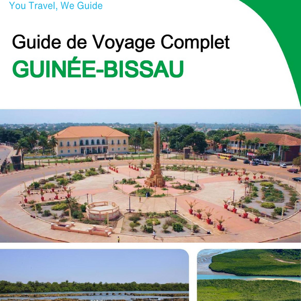 The complete travel guide for Guinea Bissau