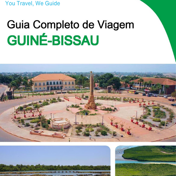 The complete travel guide for Guinea Bissau