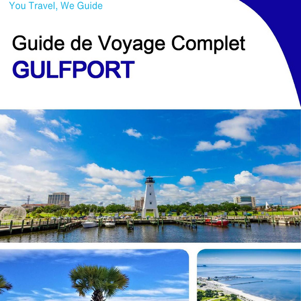 The complete travel guide for Gulfport