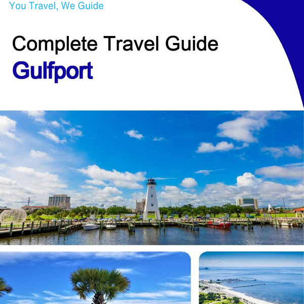 The complete travel guide for Gulfport