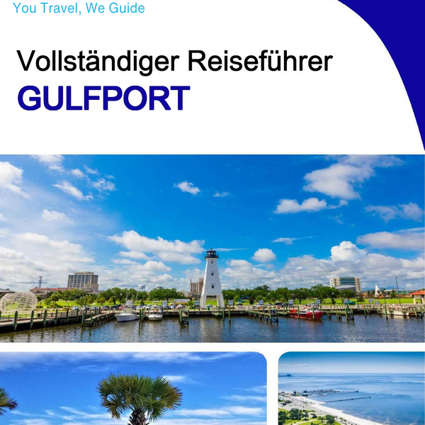 The complete travel guide for Gulfport