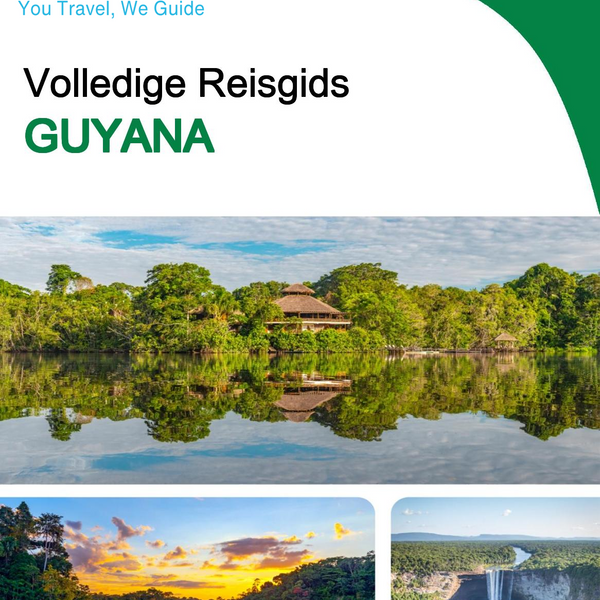 The complete travel guide for Guyana