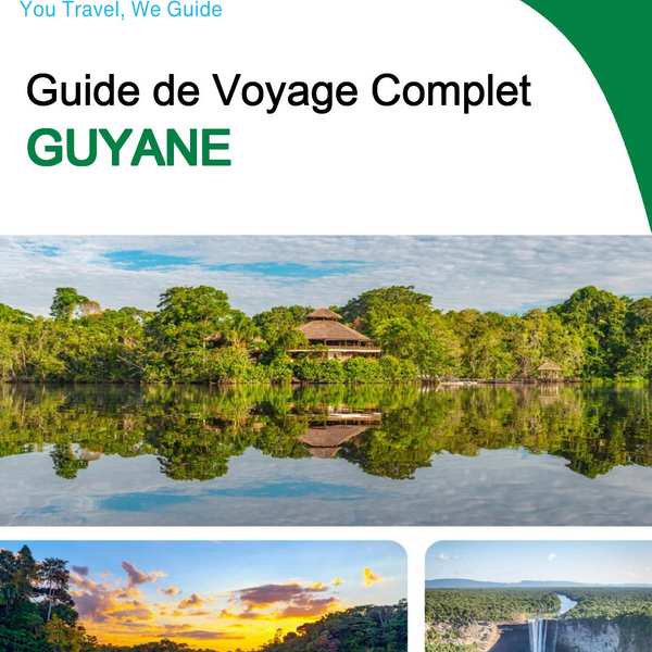 The complete travel guide for Guyana