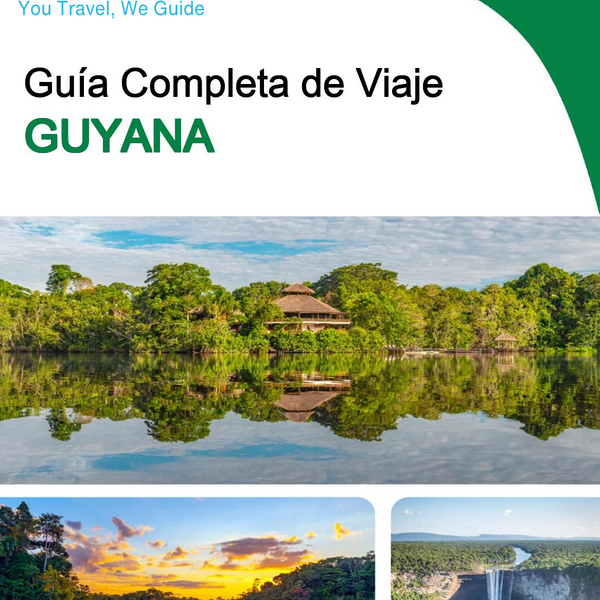 The complete travel guide for Guyana