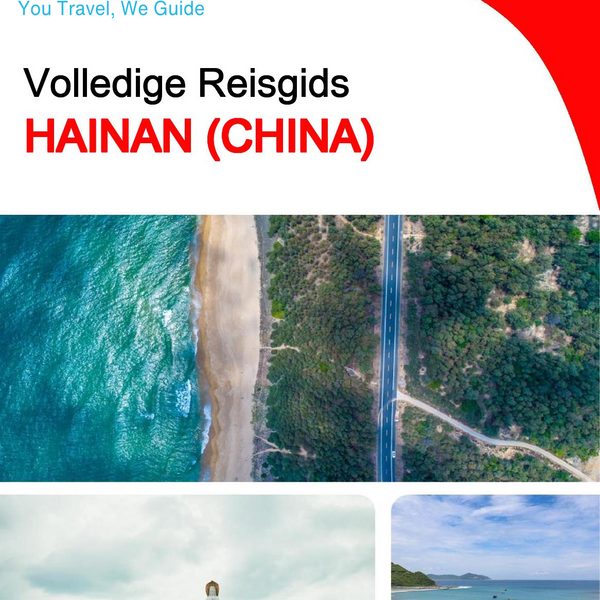 The complete travel guide for Hainan (China)