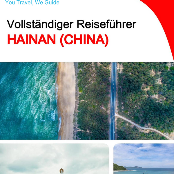 The complete travel guide for Hainan (China)