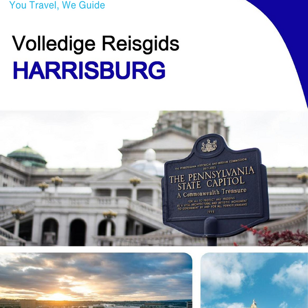 The complete travel guide for Harrisburg