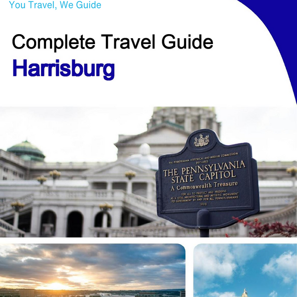 The complete travel guide for Harrisburg