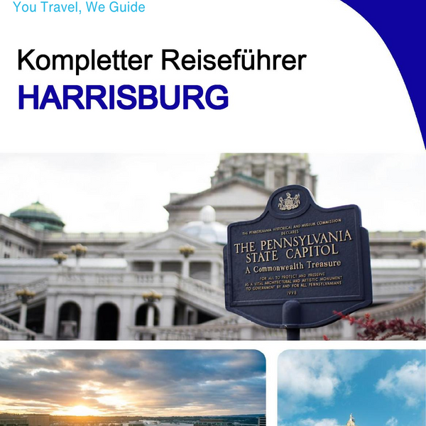The complete travel guide for Harrisburg