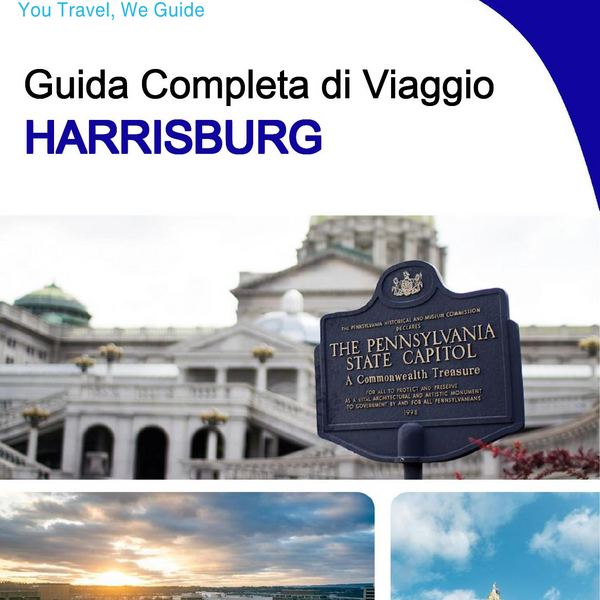 The complete travel guide for Harrisburg