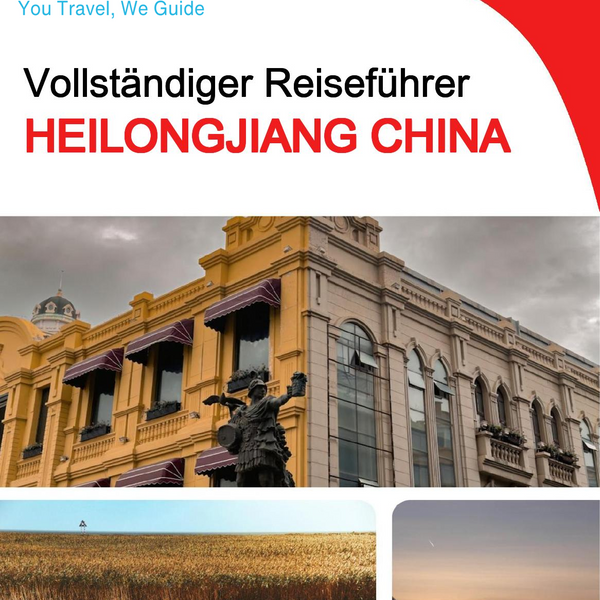 The complete travel guide for Heilongjiang (China)