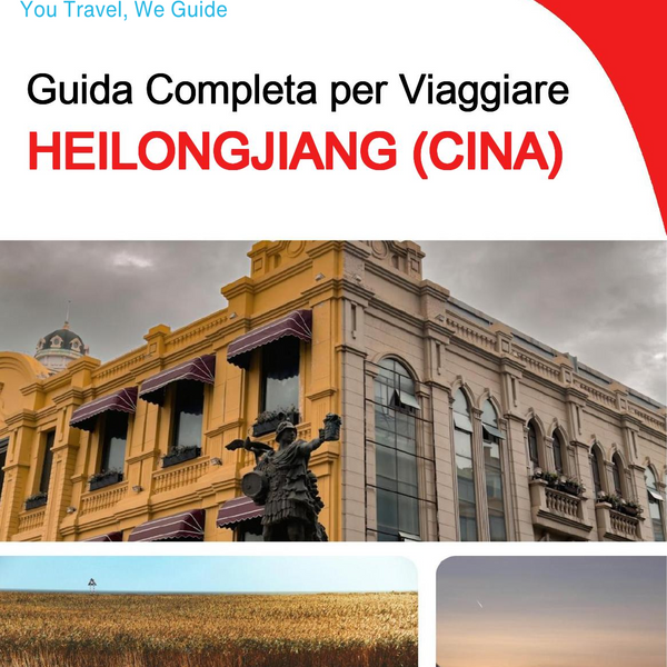 The complete travel guide for Heilongjiang (China)