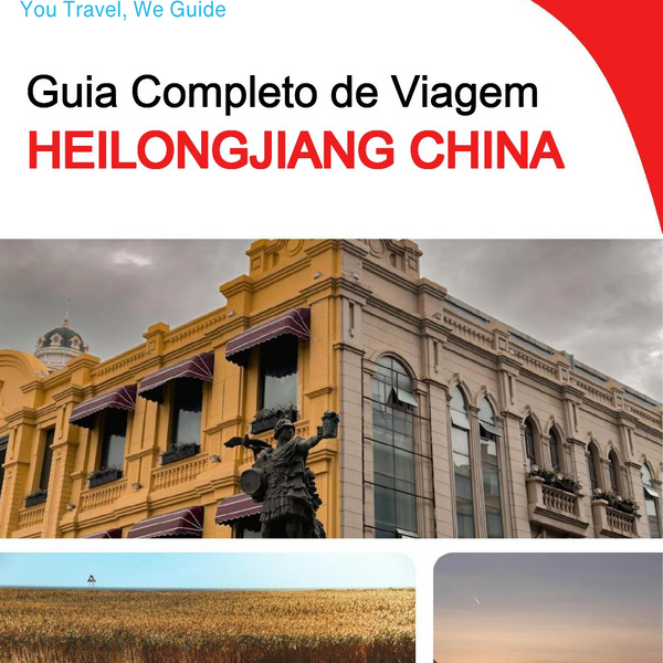 The complete travel guide for Heilongjiang (China)