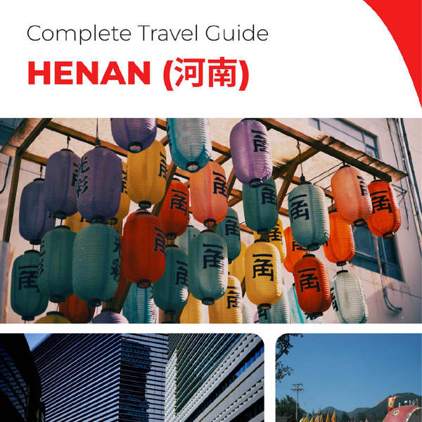 The complete travel guide for Henan (China)