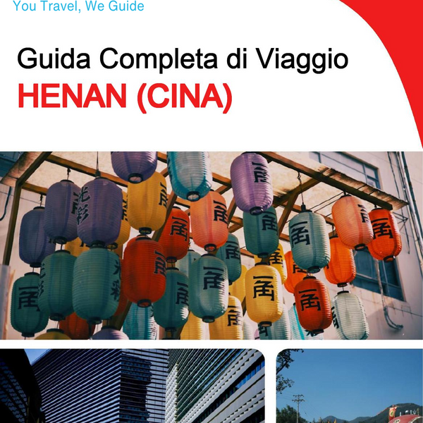 The complete travel guide for Henan (China)