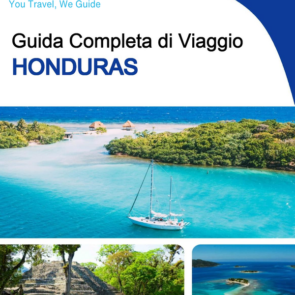 The complete travel guide for Honduras