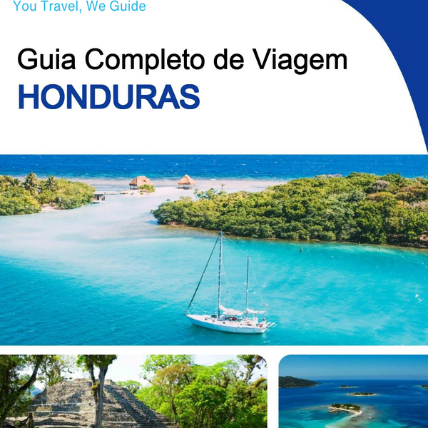 The complete travel guide for Honduras