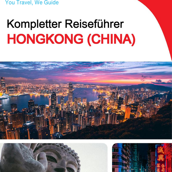 The complete travel guide for Hong Kong (China)