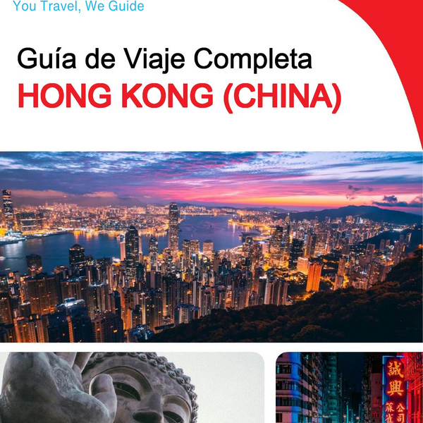 The complete travel guide for Hong Kong (China)