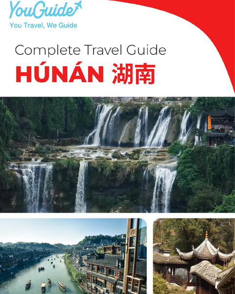 The complete travel guide for Hunan (China)